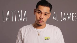 Al James  LATINA Lyric Video [upl. by Nalon326]