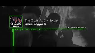 Digga D CGM  The Truth Pt2 Pending Case [upl. by Arob918]