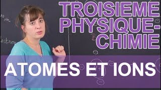 Atomes et ions  PhysiqueChimie  3e  Les Bons Profs [upl. by Syd]