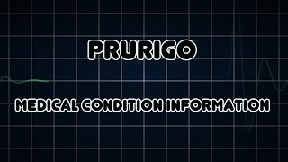 Prurigo Medical Condition [upl. by Haraz]