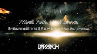 Pitbull Ft Chris Brown  International Love Darwich Ft Michael Rune Remixes Preview [upl. by Volny441]