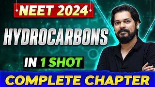 HYDROCARBONS in One Shot  Complete Chapter Of Organic Chemistry  NEET 2024 [upl. by Rudy]