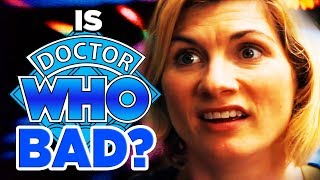 Is Doctor Who Series 11 Bad [upl. by Ynnol]