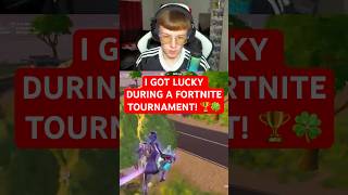 I Got Lucky During A Fortnite Tournament 🏆🍀 [upl. by Nomla]