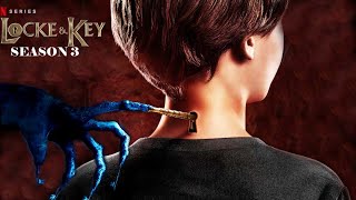 LOCKE AND KEY Season 3 Teaser [upl. by Colvin891]