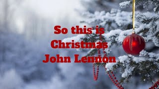 So this is Christmas  John Lennon lyrics [upl. by Hpsoj]