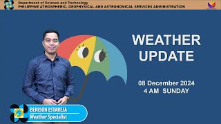 Public Weather Forecast issued at 4AM  December 08 2024  Sunday [upl. by Nema]