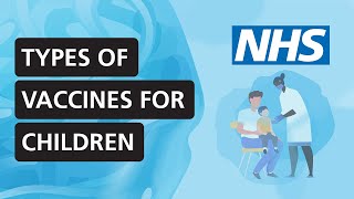 Types of vaccines for children  NHS [upl. by Ettesoj]