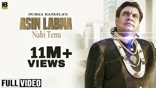 Asin Labna Nahi Tainu  Durga Rangila  Official Full Video Song 2016  K B Music Company [upl. by Lurline561]