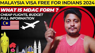 Malaysia Visa Free For Indian  How to fill MDAC form  Flight Cost  Immigration [upl. by Darla126]