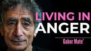 Addressing Anger Gabor Mates Approach to Understanding and Release gabormate angermanagement [upl. by Welcher]