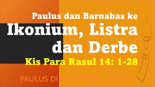 PAULUS DAN BARNABAS KE IKONIUM LISTRA DAN DERBE LIVESTREAM 041124 [upl. by Britta]