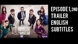 Hayaller ve Hayatlar 1 episode 2nd trailer with English subtitles [upl. by Cecilius]