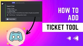 How To Add Ticket Tool To Discord  Short Guide [upl. by Anoval42]