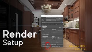 3ds Max 2024  VRay 62 realistic interiors rendering setup with fast render tutorial [upl. by Whorton878]