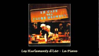 Les Hurlements dLéo  La Piave 1998 [upl. by Sumaes]