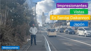 Viaje a Sendai Daikannon en Japón Impresionantes vistas desde la ciudad  Mini documental [upl. by Conlon]