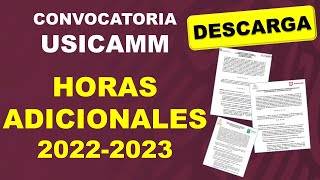 DESCARGA CONVOCATORIA PARA PROMOCIÓN HORAS ADICIONALES 20222023 USICAMM [upl. by Annig305]