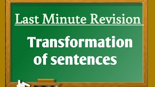 Last minute Revision  Transformation of sentences [upl. by Eleumas428]