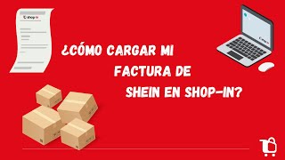 COMO CARGAR MI FACTURA DE SHEIN EN SHOP IN [upl. by Sarnoff191]