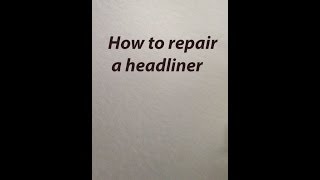 How to repair ripped headliner when airbag deployed [upl. by Don]