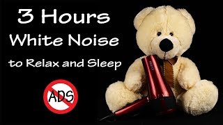 3 Hours White Noise to Sleep  Hair Dryer Sound Compilation 17 [upl. by Saiff]