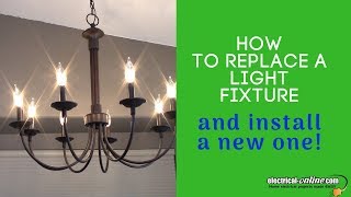 Replace and Install a New Light Fixture [upl. by Aicila296]