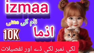 izmaa name meaning in Urdu  new name for girls  Muslim girls names  new name girls [upl. by Dodd721]