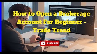 How to Open a Brokerage Account For Beginner  Trade Trend [upl. by Okoyk]