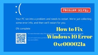 How to Fix Windows 10 Error 0xc000021a [upl. by Mccurdy420]