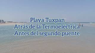 Playa de Tuxpan Veracruz  atrás de la Termoeléctrica [upl. by Henrique]