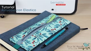 Tutorial Astuccio con Elastico [upl. by Corbet]