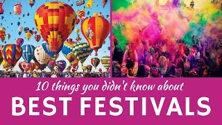 Best Festivals in the World 10 Unusual Celebrations and National Customs [upl. by Abbe]