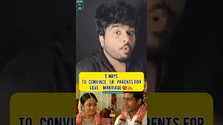 how 2 convince parents for ♥️Love marriage5 way to convince parentstrending iamsriharishofficial [upl. by Mooney]