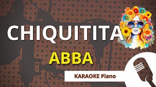 CHIQUITITA ABBA  KARAOKE Piano [upl. by Schuyler]