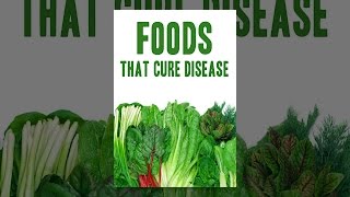 Foods That Cure Disease [upl. by Maon]