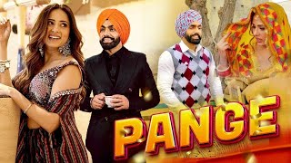 Pange  New Punjabi Movie 2024  Latest Gurnam Bhullar Sargun Mehta  New Punjabi Movie 2024 [upl. by Areyk]