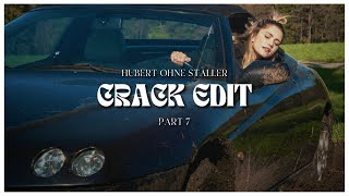 Hubert ohne Staller  Crack Edit 7 [upl. by Aninnaig]