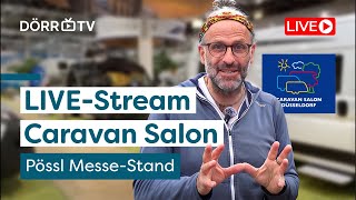 LIVE 🔴 Alle Pössl Neuheiten 2025 mit Mädes auf dem Caravan Salon Düsseldorf [upl. by Wickham]