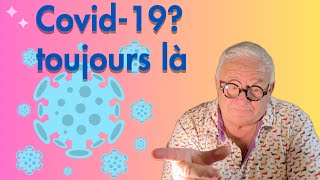 Atteinte Covid fin 2023 quand pourquoi comment symptômes traitement [upl. by Ymmaj]