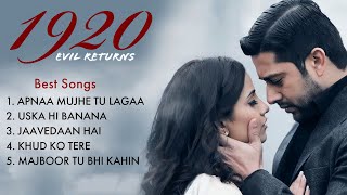 1920 Evil Returns Movie All Songs  Sonu nigam  kk and Arijit Singh  Evergreen Hindi Gaane [upl. by Gewirtz700]