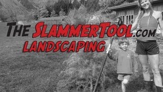 The Slammer Tool  Landscaping Uses [upl. by Todhunter]