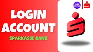 Sparkasse Online Login  Sparkasse Bank Online Banking Login [upl. by Selrahc]