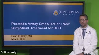 Prostatic Artery Embolization  New Outpatient Treatment for Benign Prostatic Hyperplasia Webinar [upl. by Luedtke]