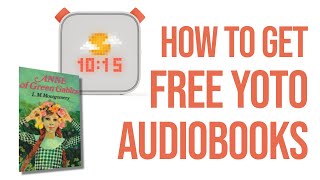 How to get FREE audiobooks on a Yoto Player [upl. by Einiar]