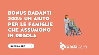 Bonus badanti 2023un aiuto per le famiglie che assumono in regola  badacarecom [upl. by Simara]