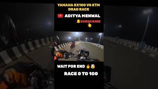 YAMAHA RX100 VS KTM DUKE DRAG RACE CHALLENGE  RX100 LIKE VS KTM DUKE COMMENT [upl. by Atirihs]