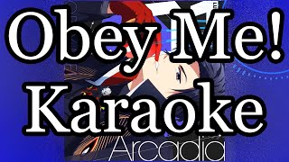 OBEY ME KARAOKE  ARCADIA  ROMANJI [upl. by Ariom]