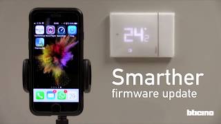 Smarther the connected thermostat of BTicino firmware upadate [upl. by Pirnot]