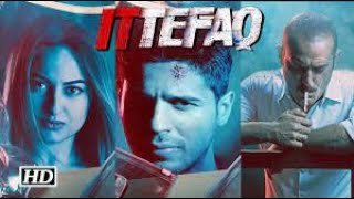 One of the best Movie of Sidharth Malhotra Ittefaq Movie facts starring Akshaye Khanna [upl. by Janik]